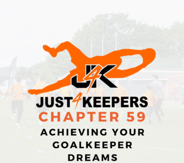 Achieving Your Goalkeeper Dreams 360x320