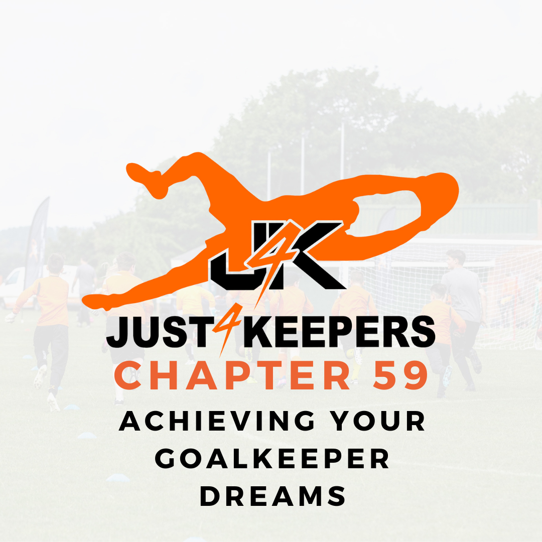 Achieving Your Goalkeeper Dreams